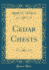 Cedar Chests Classic Reprint