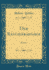 Der Rangierbahnhof Roman Classic Reprint
