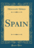 Spain Classic Reprint