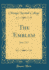 The Emblem June, 1916 Classic Reprint