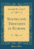Scenes and Thoughts in Europe Classic Reprint