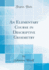 An Elementary Course in Descriptive Geoemetry Classic Reprint