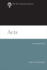 Acts: a Commentary (the New Testament Library)