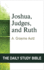 Joshua, Judges, and Ruth (Dsb) (Daily Study Bible)