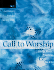 Call to Worship: Liturgy, Music, Preaching & the Arts 2002 2003