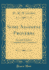 Some Assamese Proverbs: Second Edition, Compiled and Annotated (Classic Reprint)