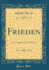 Frieden: Eine Legende in Drei Bildern (Classic Reprint)