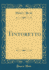 Tintoretto (Classic Reprint)