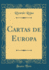 Cartas De Europa Classic Reprint
