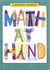 Math at Hand: a Mathematics Handbook (Math Handbooks); 9780669508178; 0669508179