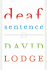 Deaf Sentence: a Novel
