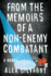 From the Memoirs of a Non-Enemy Combatant: a