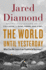 The World Until Yesterday: What Can We Learn From Traditional Societies?