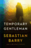 The Temporary Gentleman: a Novel