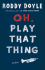 Oh, Play That Thing (Volume 2 of the Last Roundup)