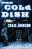 The Cold Dish: the Gripping First Instalment of the Best-Selling, Award-Winning Series-Now a Hit Netflix Show! (a Walt Longmire Mystery)