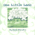 One Little Lamb (Booklist Editor's Choice. Books for Youth (Awards))