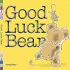 Good Luck Bear