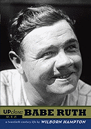 Babe Ruth (Up Close)