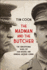The Madman and the Butcher: the Sensational Wars of Sam Hughes and General Arthur Currie