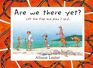 Are We There Yet?