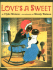 Love's a Sweet