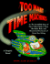 Too Many Time Machines