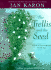 The Trellis and the Seed: a Book of Encouragement for All Ages