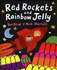 Red Rockets and Rainbow Jelly (Viking Kestrel Picture Books)