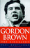 Gordon Brown: the Biography