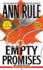 Empty Promises (Ann Rule's Crime Files: Vol 7)