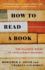 How to Read a Book: the Classic Guide to Intelligent Reading