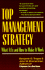 Top Management Strategy: What It is and How to Make It Work