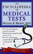 The Encyclopedia of Medical Tests: More Than 435 Diagnostic Procedures Described