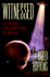 Witnessed; the True Story of the Brooklyn Bridge Ufo Abductions