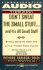 Don't Sweat the Small Stuff: And It's All Small Stuff