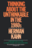 Thinking About the Unthinkable in the 1980s