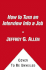 How to Turn an Interview Into a Job