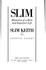 Slim: Memories of a Rich and Imperfect Life