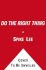 Do the Right Thing