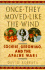 Once They Moved Like the Wind: Cochise, Geronimo, and the Apache Wars