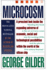 Microcosm: the Quantum Revolution in Economics and Technology