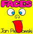 Faces (the Jan Pienkowski Nursery Books)