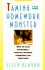 Taming the Homework Monster: How to Stop Fighting With Your Kids Over Homework