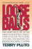 Loose Balls