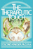 The Therapeutic Touch: How to Use Your Hands to Help Or to Heal
