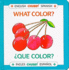 What Color? (Que Color? ) (Chubby Board Books) (Spanish and English Edition)
