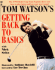 Tom Watson's Getting Back to Basics