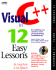 Visual C++ in 12 Easy Lessons/Book and Cd-Rom