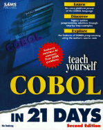 Teach Yourself Cobol in 21 Days (Sams Teach Yourself)